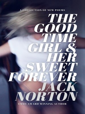 cover image of The Good Time Girl and Her Sweet Forever